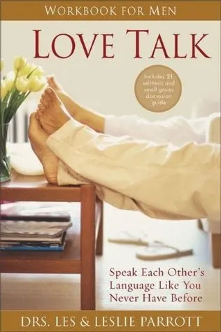 Love Talk Workbook for Men: Speak Each Other