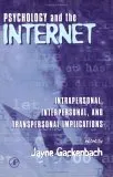 Psychology and the Internet: Intrapersonal, Interpersonal, and Transpersonal Implications