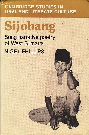 Sijobang: Sung Narrative Poetry of West Sumatra