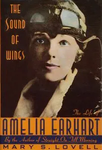 The Sound of Wings: The Life of Amelia Earhart