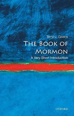 The Book of Mormon: A Very Short Introduction