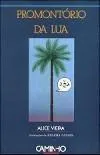 Promontório Da Lua: Histórias De Cascais