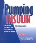 Pumping Insulin: Everything You Need for Success with an Insulin Pump