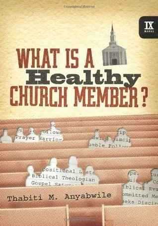 What Is a Healthy Church Member?