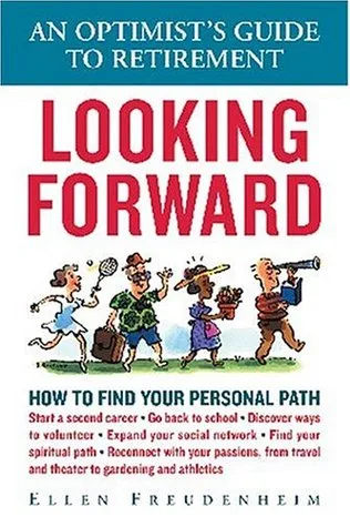 Looking Forward: An Optimist's Guide to Retirement