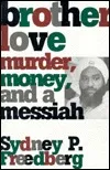 Brother Love: Murder, Money and a Messiah