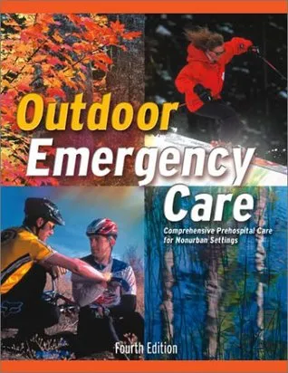 Outdoor Emergency Care: Comprehensive Prehospital Care for Nonurban Settings