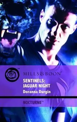 Sentinels: Jaguar Night (Sentinels, #1)