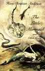 The Little Mermaid and Other Tales