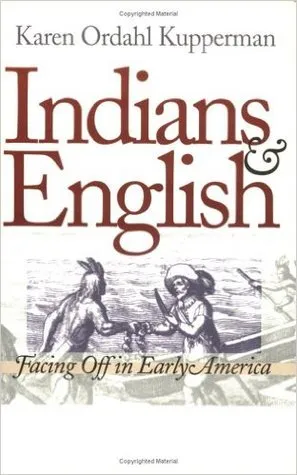 Indians And English: Facing Off In Early America