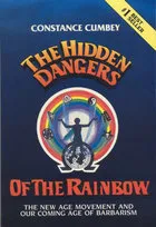 The Hidden Dangers of the Rainbow: The New Age Movement and Our Coming Age of Barbarism