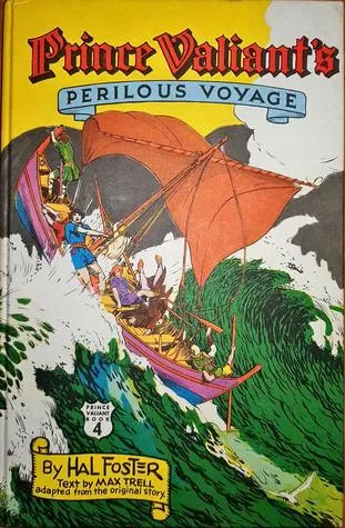 Prince Valiant's Perilous Voyage (Prince Valiant Book 4)