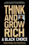 Think and Grow Rich: A Black Choice