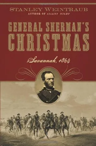 General Sherman's Christmas: Savannah, 1864