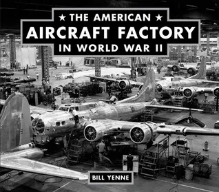 The American Aircraft Factory in World War II