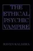 The Ethical Psychic Vampire