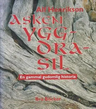 Asken Yggdrasil : en gammal gudomlig historia