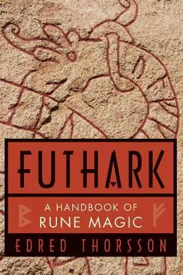 Futhark: A Handbook of Rune Magic