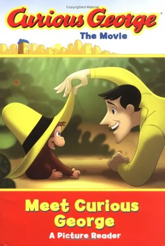 Curious George the Movie: Meet Curious George: A Picture Reader