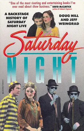 Saturday Night: A Backstage History of Saturday Night Live