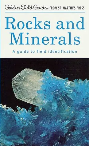 Rocks and Minerals: A Guide to Field Identification