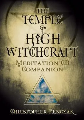 The Temple of High Witchcraft Meditation CD Companion