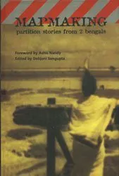 Mapmaking, Partition Stories From 2 Bengals