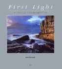 First Light: A Landscape Photographer's Art