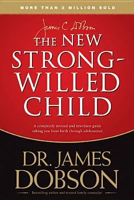 The New Strong-Willed Child