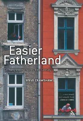 Easier Fatherland: Germany and the Twenty-First Century