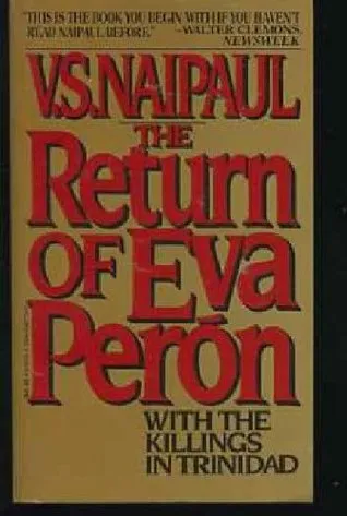 The Return of Eva Peron With The Killings In Trinidad