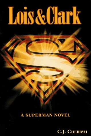 Lois & Clark: A Superman Novel