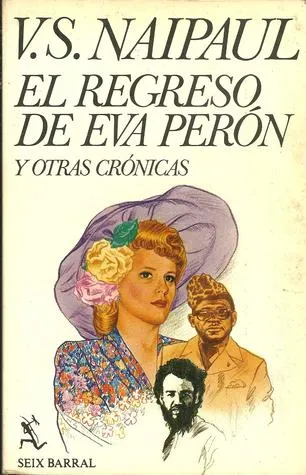 El Regreso De Eva Peron y Otras Cronicas