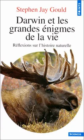 Darwin et les grandes énigmes de la vie