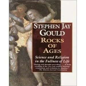 Rocks of Ages - Science and Religion in the Fullness of Life