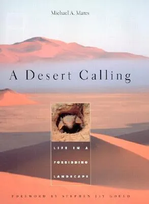 A Desert Calling: Life in a Forbidding Landscape