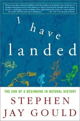 I Have Landed: The End of a Beginning in Natural History