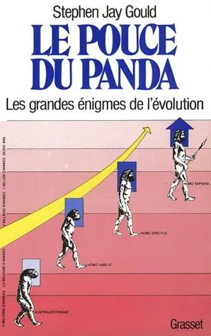 Le Pouce du panda : les grandes énigmes de l