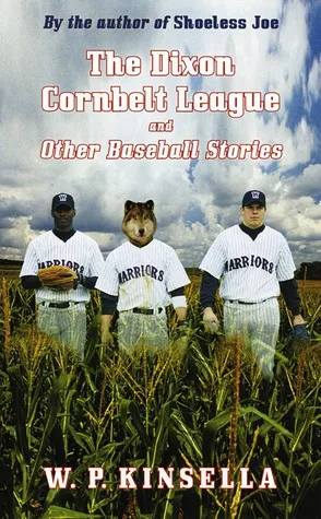 The Dixon Cornbelt League and Other Baseball Stories