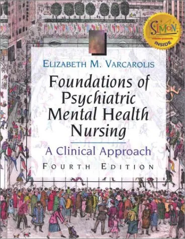 Foundations of Psychiatric Mental Health Nursing: A Clinical Approach (Book with Clinical Companion)