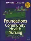 Foundations Of Community Health Nursing: Community Oriented Practice