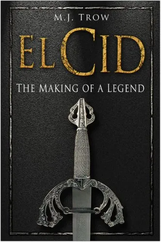 El Cid: The Making of a Legend