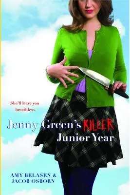 Jenny Green's Killer Junior Year