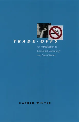 Trade-Offs: An Introduction to Economic Reasoning and Social Issues