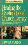 Healing The Dysfunctional Church Family