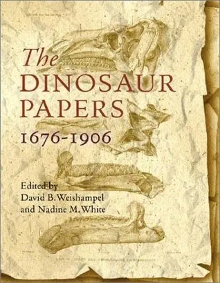 The Dinosaur Papers: 1676-1906