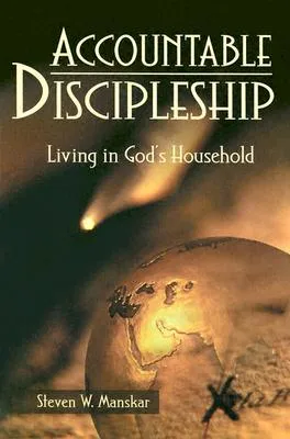 Accountable Discipleship: Living in God