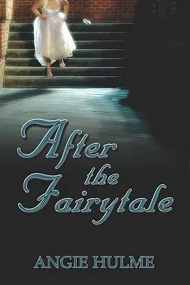 After the Fairytale