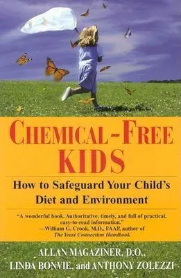 Chemical-Free Kids: How to Safeguard Your Child