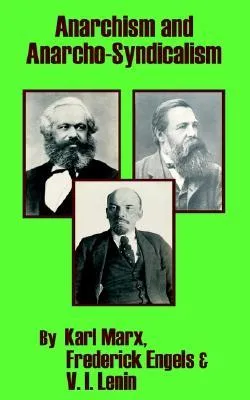 Anarchism and Anarcho-syndicalism